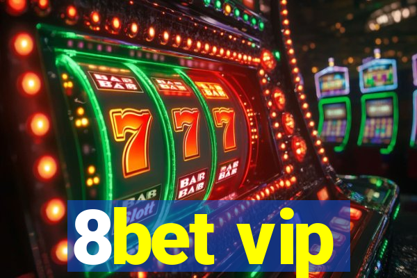 8bet vip