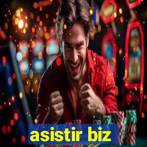 asistir biz