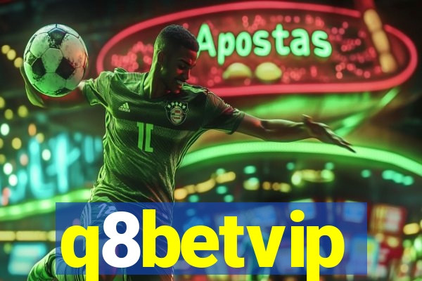 q8betvip