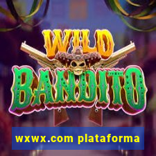 wxwx.com plataforma