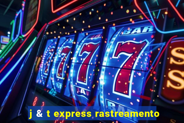 j & t express rastreamento