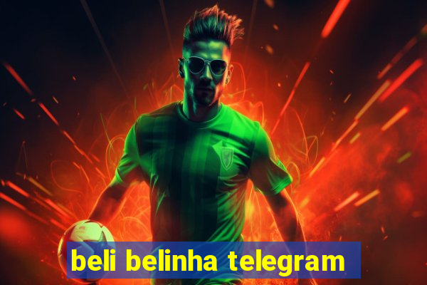 beli belinha telegram