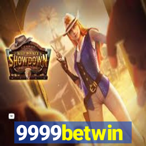 9999betwin