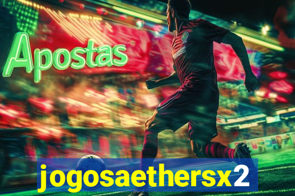 jogosaethersx2