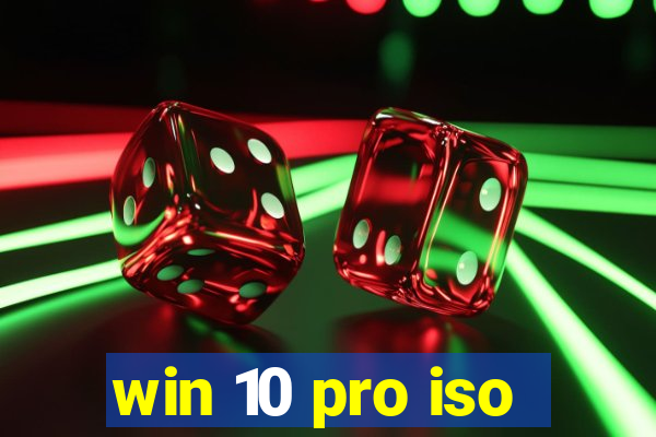 win 10 pro iso