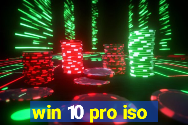 win 10 pro iso