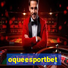 oqueesportbet