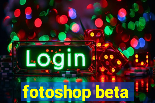 fotoshop beta