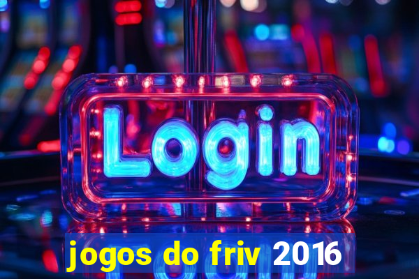 jogos do friv 2016