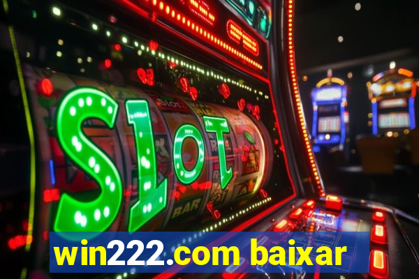 win222.com baixar