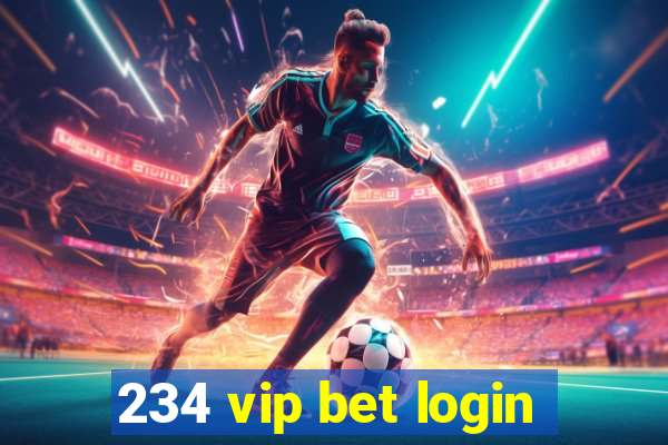 234 vip bet login