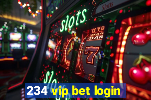 234 vip bet login