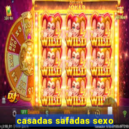 casadas safadas sexo