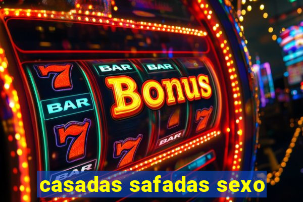 casadas safadas sexo