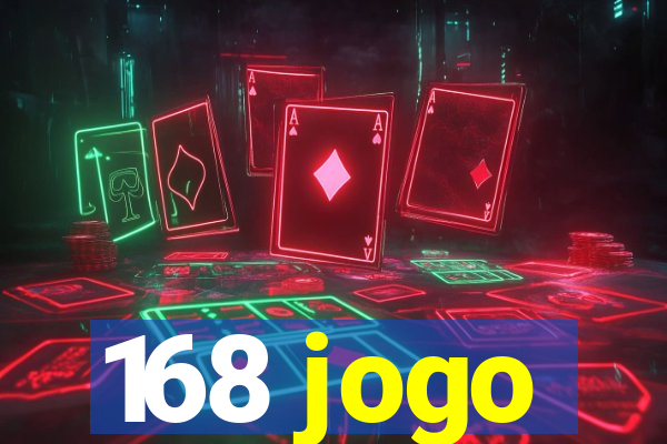 168 jogo