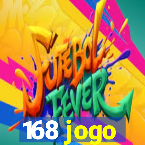 168 jogo