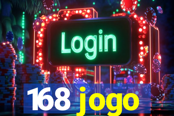 168 jogo