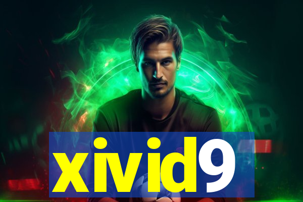 xivid9