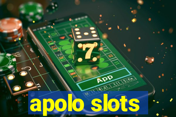 apolo slots