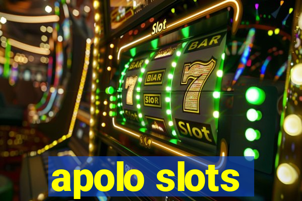 apolo slots