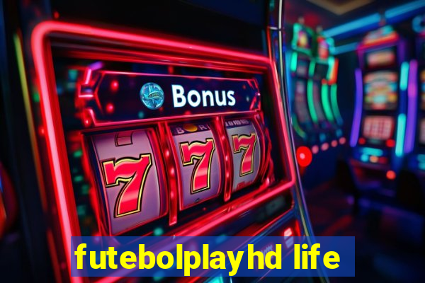 futebolplayhd life