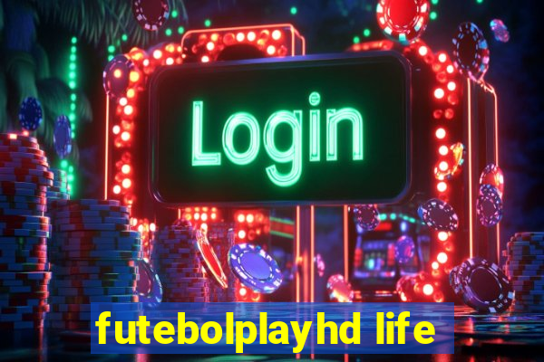 futebolplayhd life