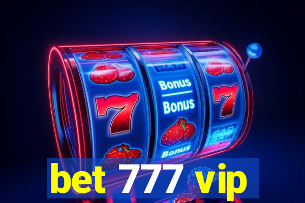 bet 777 vip