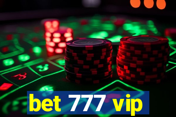 bet 777 vip