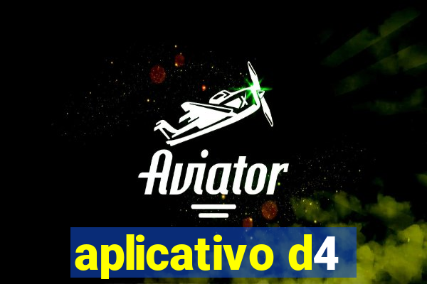 aplicativo d4