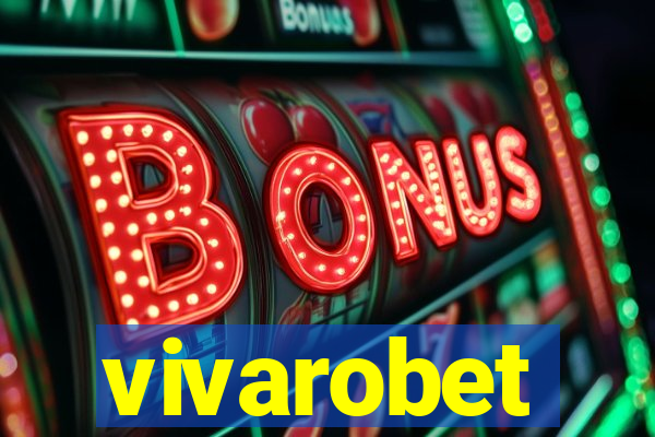 vivarobet