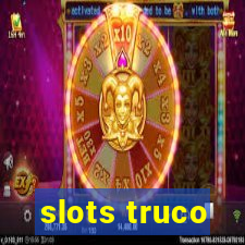 slots truco