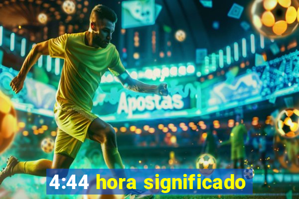 4:44 hora significado