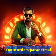 fonte ordem paranormal