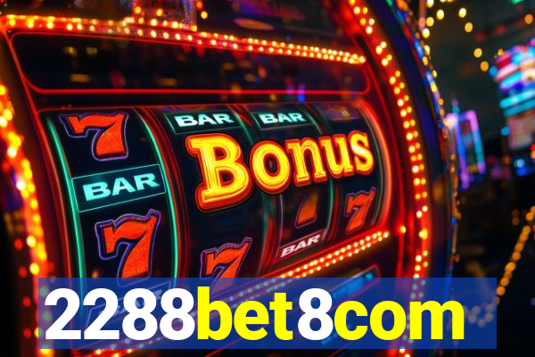 2288bet8com