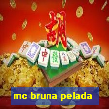 mc bruna pelada