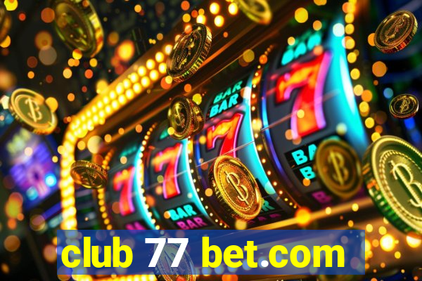 club 77 bet.com