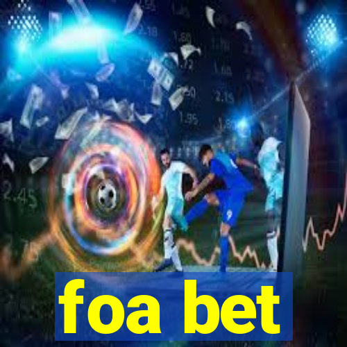 foa bet