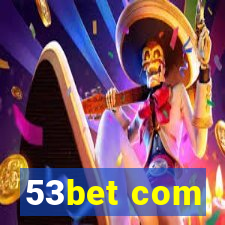 53bet com