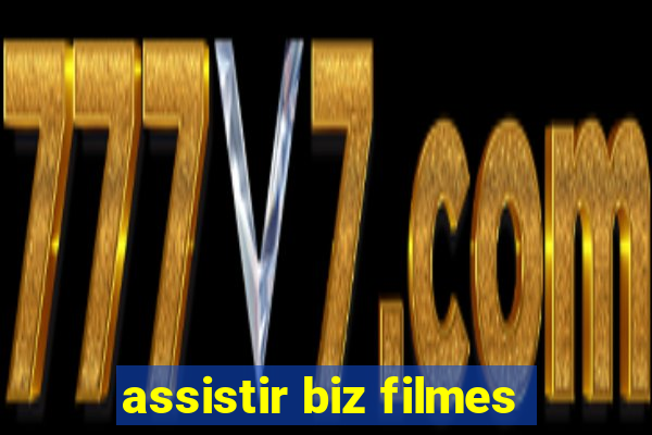 assistir biz filmes