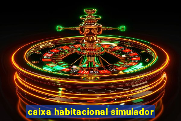 caixa habitacional simulador