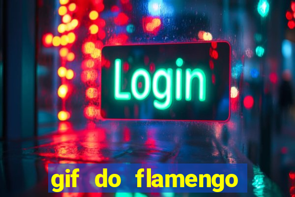 gif do flamengo para celular