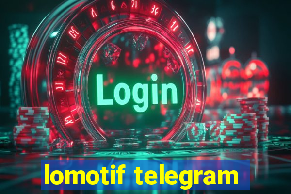 lomotif telegram