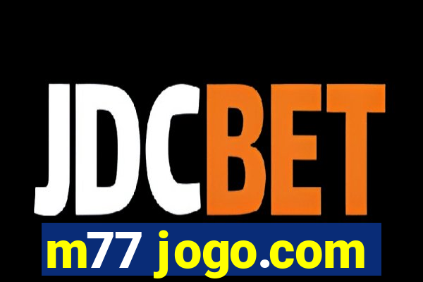 m77 jogo.com