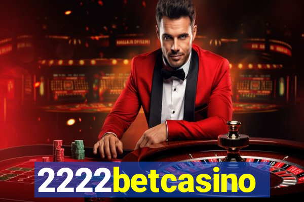 2222betcasino