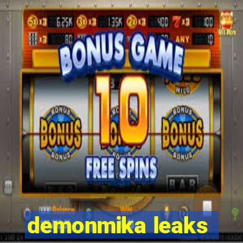 demonmika leaks