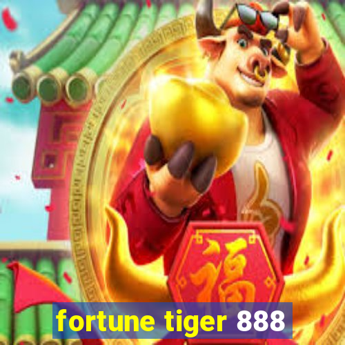 fortune tiger 888