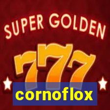 cornoflox