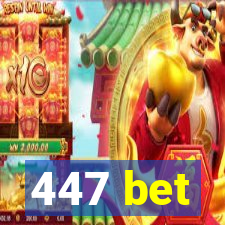 447 bet