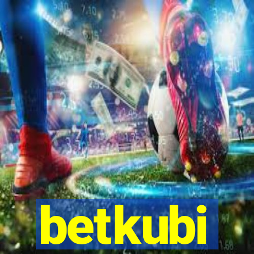 betkubi