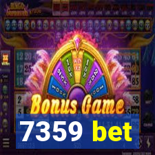 7359 bet